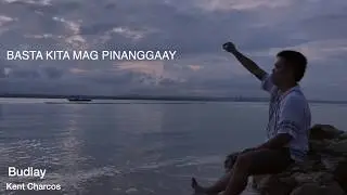 Budlay by Kent Charcos ( Official Lyric Video)