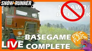 BASE GAME COMPLETE (No AWD/Diff Lock) - Snowrunner, then Mudrunner - LIVE