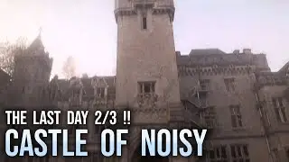 Climbing up Abandoned Fairytale Castle of NOISY !!