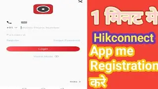 Hikconnect Registration | How to Registration on Hikconnect | Hikconnect me Registration kaise kare