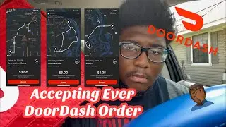DOORDASH VLOG #6 Accepting Every Doordash Order
