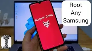 how to root samsung phone with magisk delta / root android 13,14 version