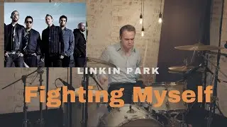 Fighting Myself - Linkin Park - Drum Cover