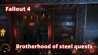 Fallout 4 - Gameplay Part 12 - Doing Some More Brotherhood of Steel Quests
