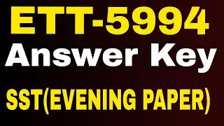 5994 ETT /SST PAPER /ANSWER KEY EVEVING SHIFT