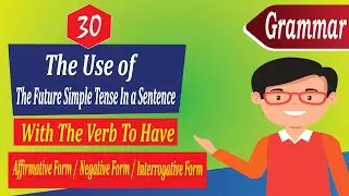 Future simple tense in a sentence (to have)