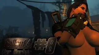 U want me to what?? | Fallout 4 Far Harbor DLC #8