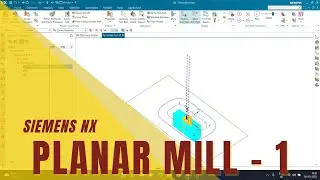 PLANAR MILLING -1 | MILLING WITHOUT 3D MODEL | SIEMENS NX