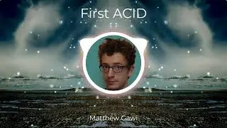 Psychoacoustic? First ACID (what is this?)