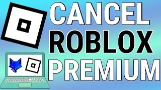 How To Cancel Roblox Premium (PC & Mac)