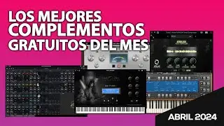 LOS MEJORES PLUGINS DEL MES - ABRIL 2024