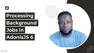 Processing Background Jobs In AdonisJS 6