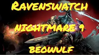 [Ravenswatch] Nightmare 9 Beowulf FIRST LOOK!!!
