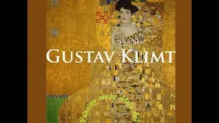 [playlists] Relaxing music with Gustav Klimt painting ★ No copyright music