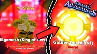 How To Get New Limited Secret Gilgamesh Golden Portal In Anime Adventures Update 17!