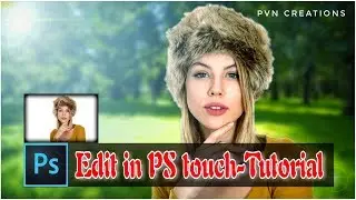 How to edit in Photoshop (PS touch)
