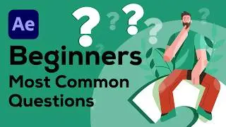 Beginners' Most Common Questions in After Effects | After Effects Beginners Tutorial