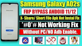 Samsung A02s FRP Bypass Unlock Without PC | *#0*# Not Working Fix