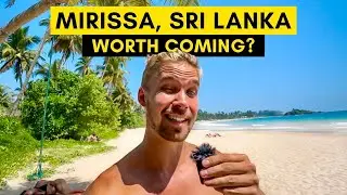 MIRISSA, SRI LANKA First Impressions in 2024 - How is it Now?