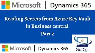 Reading Secrets from Azure Key Vault in Business central | Part 2