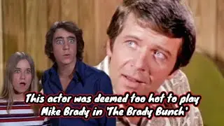 This actor was deemed too hot to play Mike Brady in The Brady Bunch