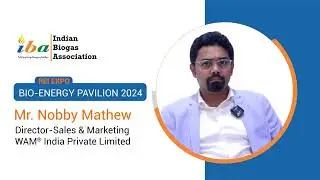 Biogas is booming - Mr. Nobby Mathew, WAM India Pvt. Ltd. | BEP 2024