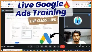 Live Google Ads Training   Live Google Ads Masterclass  Real Class Clips with Students
