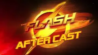 The Flash AfterCast - Episode 1 - 