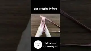 Full tutorial in channel #morningdiy l DIY crossbody https://youtu.be/8ezeVsuhVvQ