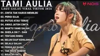 Tami Aulia Full Album - Cinta Tak Harus Memiliki | Cover Akustik Terbaik 2026.