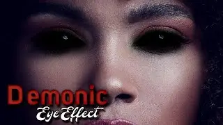 Demonic Eye Effect | Photoshop Tutorial In 2021