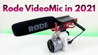 Rode VideoMic in 2021 - Still Worth It? (Review)