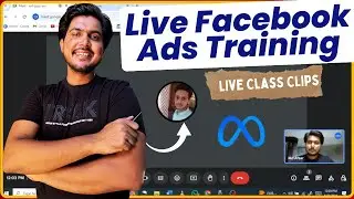 🔥 Facebook Ads Training |  Live Google & Facebook Ads Training | Real Class Clips with Students