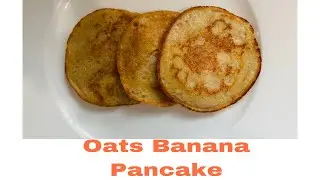 Oats Banana Pancake for Babies | 2 Ingredients | 8+ Months | How to make pancakes for babies