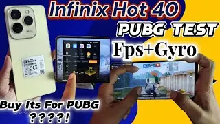 Infinix Hot 40 PUBG Test | PUBG graphics gyro performance & Fps Test| Should We buy this device for?