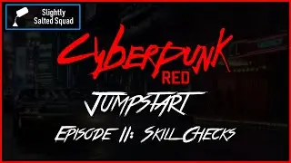 Cyberpunk Red Jumpstart Kit: Skill Checks