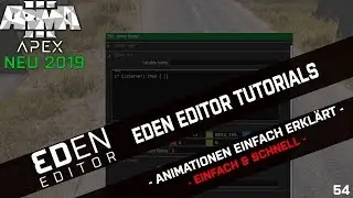 ► ARMA 3 EDITOR TUTORIAL 54 - 2019 ◄ ANIMATIONEN FÜR ANFÄNGER - OHNE MODS - EINFACH & SCHNELL