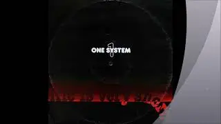 One System - Life Is Very Short