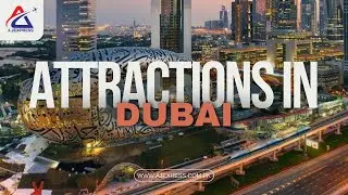 Five Attractions In Dubai