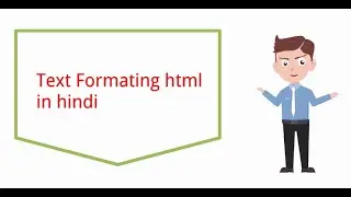 Text formating in html hindi lesson 8 @ html in hindi with lavyansh