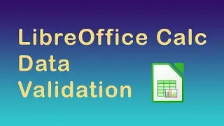 How to use data validation in LibreOffice Calc