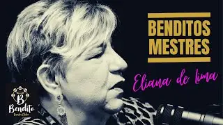 BENDITOS MESTRES  - ELIANA DE LIMA