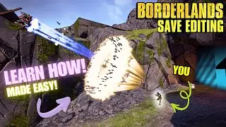 BORDERLANDS SAVE EDITING GUIDE FOR DUMMIES! (Borderlands 1/2/TPS/3)