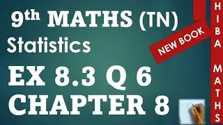 9th maths chapter 8 exercise 8.3 question 6 tn samacheer hiba maths