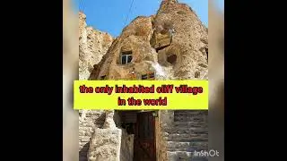 KANDOVAN, THE ONLY INHABITED VILLAGE IN THE WORLD, Iran, #Village