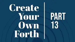 Code Your Own Forth - Enable Comments in Compiled Words