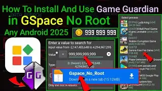 How To Install And Use Game Guardian in GSpace in No Root Android || 2025
