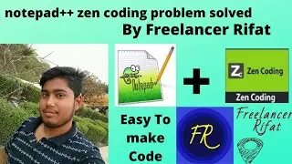 notepad++ zen coding problem solved by Freelancer Rifat
