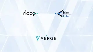 Verge Currency  | Voice Life | rLoop to build Unique Source of Continuous, Clean and Limitless Power