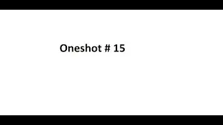 Oneshot #15